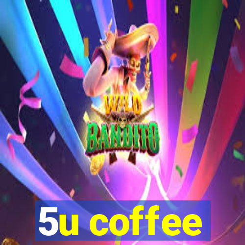 5u coffee